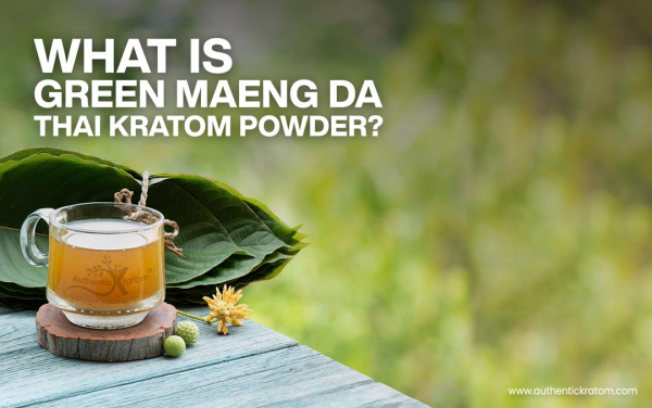 What is Green Thai Maeng Da Kratom?